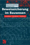 Beweissicherung im Bauwesen : Grundlagen - Checklisten - Textmuster by Karl-Heinz Keldungs - Paperback