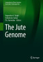 The Jute Genome by Nagendra K. Singh - Hardback