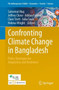 Confronting Climate Change in Bangladesh : Policy Strategies for Adaptation and Resilience : 28 by Saleemul Huq - Paperback