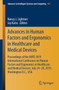 Advances in Human Factors and Ergonomics in Healthcare and Medical Devices : Proceedings of the AHFE 2019 International Conference on Human Factors and Ergonomics in Healthcare and Medical Devices, Ju : 957 by Nancy J. Lightner - Paperback