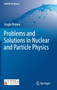 Problems and Solutions in Nuclear and Particle Physics by Sergio Petrera - Hardback