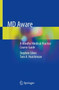 MD Aware : A Mindful Medical Practice Course Guide by Stephen Liben - Paperback