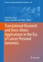 Translational Research and Onco-Omics Applications in the Era of Cancer Personal Genomics : 1168 by Erika Ruiz-Garcia - Hardback