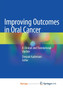 Improving Outcomes in Oral Cancer : A Clinical and Translational Update by Kademani Deepak Kademani - Paperback
