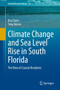 Climate Change and Sea Level Rise in South Florida : The View of Coastal Residents : 34 by Risa Palm - Hardback