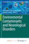 Environmental Contaminants and Neurological Disorders by Akash Muhammad Sajid Hamid Akash - Paperback