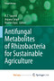 Antifungal Metabolites of Rhizobacteria for Sustainable Agriculture by Sayyed R.Z Sayyed - Paperback
