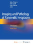 Imaging and Pathology of Pancreatic Neoplasms : A Pictorial Atlas by D'Onofrio Mirko D'Onofrio - Paperback