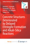Concrete Structures Deteriorated by Delayed Ettringite Formation and Alkali-Silica Reactions by Azevedo Antonio C. Azevedo - Paperback