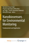 Nanobiosensors for Environmental Monitoring : Fundamentals and Application by Singh Ravindra Pratap Singh - Paperback