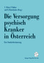 Die Versorgung psychisch Kranker in OEsterreich : Eine Standortbestimmung by Ullrich Meise - Paperback