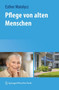 Pflege von alten Menschen by Esther Matolycz - Paperback