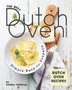 The Best Dutch Oven Cookbook : Simple Easy-to-Prepare Dutch Oven Recipes