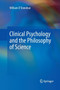 Clinical Psychology and the Philosophy of Science by William O'Donohue - Paperback