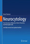 Neurocytology : Fine Structure of Neurons, Nerve Processes, and Neuroglial Cells by Ennio Pannese - Hardback