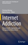 Internet Addiction : Neuroscientific Approaches and Therapeutical Interventions by Martin Reuter - Hardback
