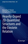 Heavily-Doped 2D-Quantized Structures and the Einstein Relation : 260 by Kamakhya P. Ghatak - Hardback