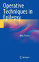 Operative Techniques in Epilepsy by John P. Girvin - Hardback