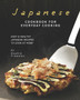 Japanese Cookbook for Everyday Cooking : Easy & Healthy Japanese Recipes to Cook at Home