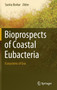 Bioprospects of Coastal Eubacteria : Ecosystems of Goa by Sunita Borkar - Hardback
