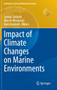 Impact of Climate Changes on Marine Environments by Tymon Zielinski - Hardback