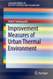Improvement Measures of Urban Thermal Environment by Hideki Takebayashi - Paperback