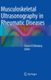 Musculoskeletal Ultrasonography in Rheumatic Diseases by Yasser El Miedany - Hardback