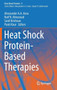 Heat Shock Protein-Based Therapies : 9 by Alexzander A.A. Asea - Hardback