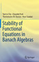 Stability of Functional Equations in Banach Algebras by Yeol Je Cho - Hardback