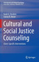 Cultural and Social Justice Counseling : Client-Specific Interventions by Farah A. Ibrahim - Hardback
