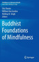 Buddhist Foundations of Mindfulness by Edo Shonin - Hardback