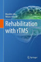 Rehabilitation with rTMS by Masahiro Abo - Hardback