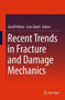 Recent Trends in Fracture and Damage Mechanics by Geralf Hutter - Hardback