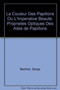 La couleur des papillons ou l'imperative beaute : Proprietes optiques des ailes de papillons by Serge Berthier - Paperback