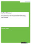 E-Commerce : Development, E-Marketing and Trends by Steffen Wittenauer - Paperback