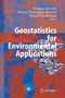Geostatistics for Environmental Applications : Proceedings of the Fifth European Conference on Geostatistics for Environmental Applications by Philippe Renard - Paperback