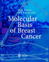 Molecular Basis of Breast Cancer : Prevention and Treatment by Irma H. Russo - Hardback