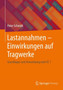 Lastannahmen - Einwirkungen auf Tragwerke : Grundlagen und Anwendung nach EC 1 by Peter Schmidt - Hardback