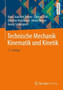 Technische Mechanik Kinematik und Kinetik by Hans-Joachim Dreyer - Paperback
