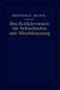 Das Kalkbrennen im Schachtofen mit Mischfeuerung by Berthold Block - Paperback
