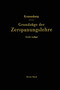 Grundzuge der Zerspanungslehre : Theorie und Praxis der Zerspanung fur Bau und Betrieb von Werkzeugmaschinen by Max Kronenberg - Paperback