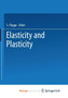 Elasticity and Plasticity / Elastizitat und Plastizitat by Flugge Siegfried Flugge - Paperback