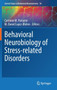 Behavioral Neurobiology of Stress-related Disorders : 18 by Carmine M. Pariante - Hardback