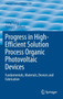 Progress in High-Efficient Solution Process Organic Photovoltaic Devices : Fundamentals, Materials, Devices and Fabrication : 130 by Yang Yang - Hardback