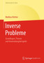 Inverse Probleme : Grundlagen, Theorie und Anwendungsbeispiele by Mathias Richter - Paperback