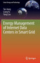 Energy Management of Internet Data Centers in Smart Grid by Tao Jiang - Hardback
