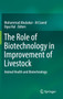 The Role of Biotechnology in Improvement of Livestock : Animal Health and Biotechnology by Muhammad Abubakar - Hardback