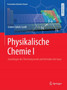 Physikalische Chemie I : Grundlagen der Thermodynamik und Verhalten der Gase by Gunter Jakob Lauth - Paperback