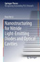 Nanostructuring for Nitride Light-Emitting Diodes and Optical Cavities by Kwai Hei Li - Hardback