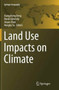 Land Use Impacts on Climate by Xiangzheng Deng - Paperback